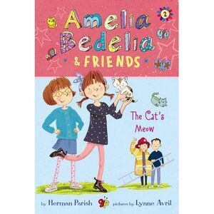 Amelia Bedelia & Friends: The Cat's Meow -- Herman Parish